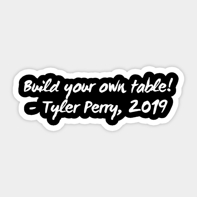 Build Your Own Table Quote